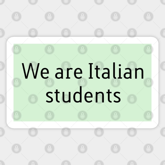 We are Italian students Sticker by Magic Translates